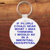 Als mensen konden horen wat ik dacht dat ik zou do sleutelhanger (Voorkant)