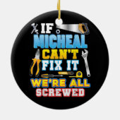 Als Micheal het niet kan oplossen, zijn we allemaa Keramisch Ornament (Achterkant)