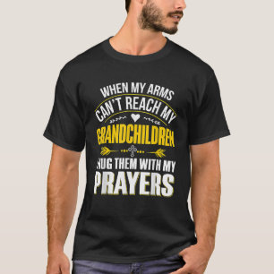 Als mijn armen mijn kleinkinderen niet kunnen bere t-shirt