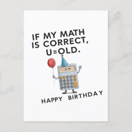 Als mijn berekening klopt ben jij oud Funny Verjaa Briefkaart