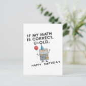 Als mijn berekening klopt ben jij oud Funny Verjaa Briefkaart (Staand voorkant)