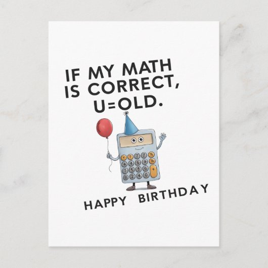 Als mijn berekening klopt ben jij oud Funny Verjaa Briefkaart (Voorkant)