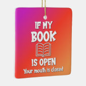 Als mijn boek open is, is uw mond gesloten keramisch ornament (Rechts)