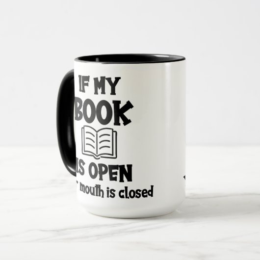 Als mijn boek open is, is uw mond gesloten Mok (Voorkant links)