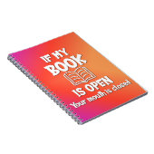 Als mijn boek open is, is uw mond gesloten notitieboek (Rechterzijde)