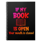 Als mijn boek open is, is uw mond gesloten notitieboek (Voorkant)