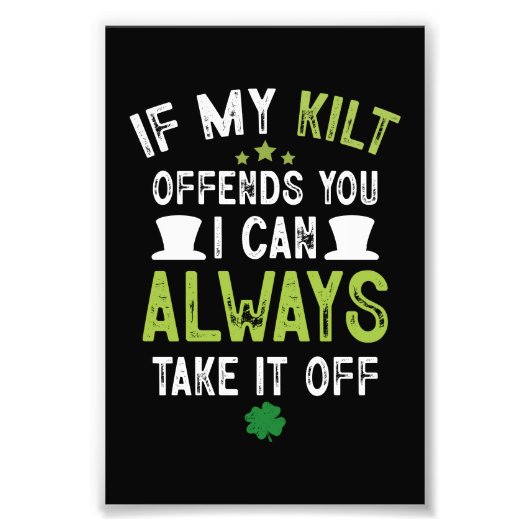 Als mijn kilt je beledigt, grappige St. Patrick's  Foto Afdruk (Voorkant)