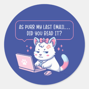 Als mijn laatste e-mail - Grappige kat kantoor hum Ronde Sticker