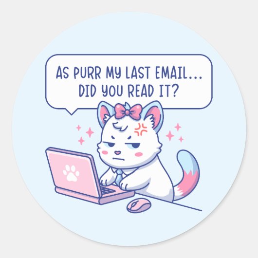 Als mijn laatste e-mail - Grappige kat kantoorgevo Ronde Sticker (Voorkant)