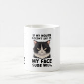 Als mijn mond het niet zegt, zal mijn gezicht het koffiemok (Center)