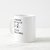 Als mijn mond het niet zegt, zal mijn gezicht zeke koffiemok (Voorkant links)