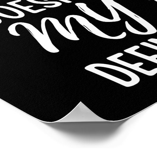 Als mijn mond het niet zegt, zal mijn gezicht zeke poster (Hoek)