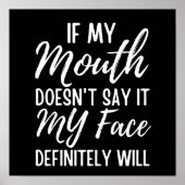 Als mijn mond het niet zegt, zal mijn gezicht zeke poster (Voorkant)