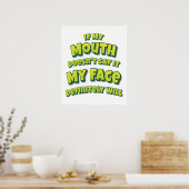 Als mijn mond het niet zegt, zal mijn gezicht zeke poster (Keuken)