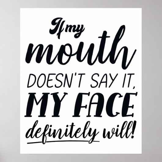 Als mijn mond het niet zegt, zal mijn gezicht zeke poster (Voorkant)
