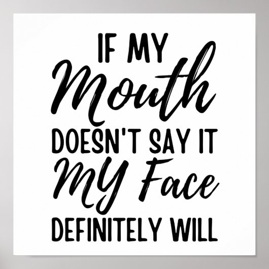 Als mijn mond het niet zegt, zal mijn gezicht zeke poster (Voorkant)