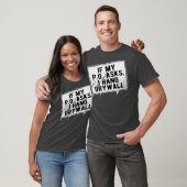 Als mijn P.O. vraagt dat ik Drywall Funny Hilariou T-shirt (Unisex)