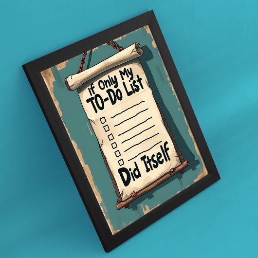 Als mijn to-do-lijst zichzelf maar een grappig dru poster