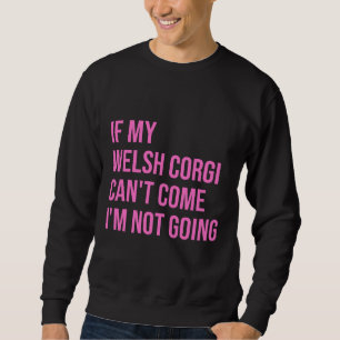 Als mijn Welsh Corgi kan xT komen, dan kan ik niet Trui