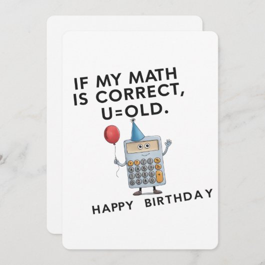 Als mijn Wiskunde het goed heeft, ben ik oud grapp Kaart (Voorkant / Achterkant)