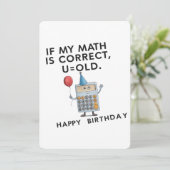 Als mijn Wiskunde het goed heeft, ben ik oud grapp Kaart (Staand voorkant)