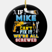 Als Mike het niet kan oplossen, zijn we allemaal d Keramisch Ornament (Achterkant)