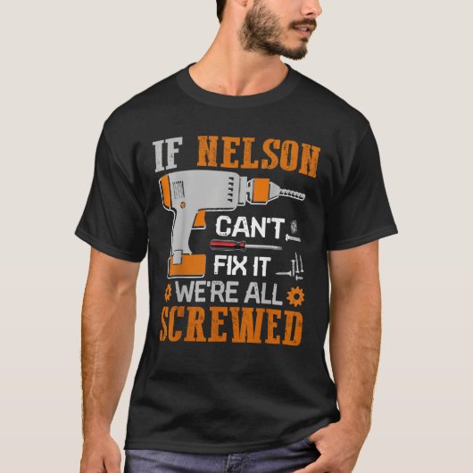 Als NELSON het niet kan repareren, zijn we allemaa T-shirt (Voorkant)