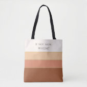 Als niet nu, wanneer dan wel? Premium gestreepte b Tote Bag (Voorkant)