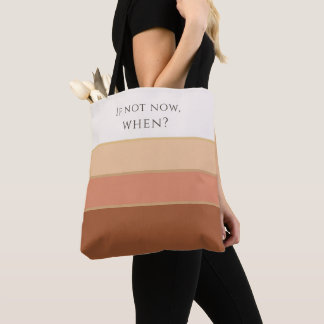 Als niet nu, wanneer dan wel? Premium gestreepte b Tote Bag