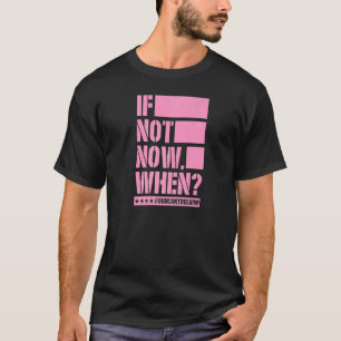 Als niet nu wanneer wapenbeheersing nu anti-wapen t-shirt