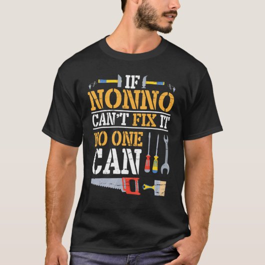 Als Nonno het niet kan oplossen, kan niemand opa F T-shirt (Voorkant)