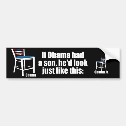 Als Obama een zoon had - lege stoel Bumpersticker (Voorkant)