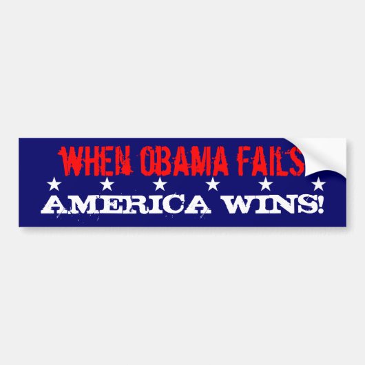 Als Obama faalt, wint Amerika! Bumpersticker (Voorkant)