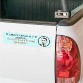 Als Obama het antwoord is, was het een stompzinnig Bumpersticker (Op Truck)