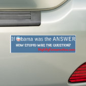 Als Obama het ANTWOORD was, hoe was STUPID het? Bumpersticker (Op auto)