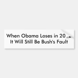 Als Obama in 2012 verliest, zal het nog steeds Str Bumpersticker