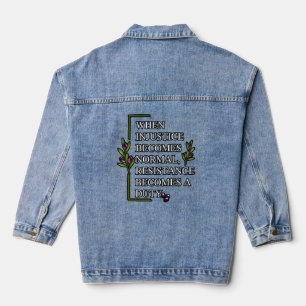 ALS ONRECHT NORMAAL WORDT, WORDT WEERSTAND DENIM JACKET
