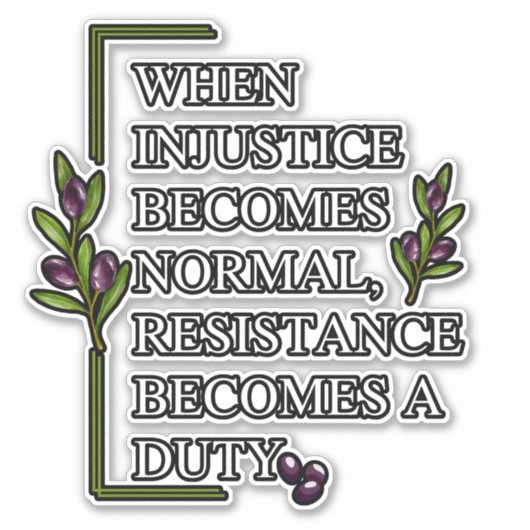 ALS ONRECHT NORMAAL WORDT, WORDT WEERSTAND STICKER (Voorkant)