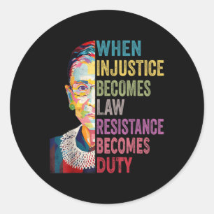 Als onrecht wet wordt, wordt verzet plicht ronde sticker