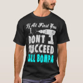 Als op het eerst de vraag Bompa Gift T shirt met s (Voorkant)