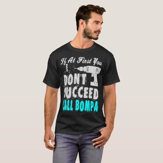 Als op het eerst de vraag Bompa Gift T shirt met s (Voorkant volledig)