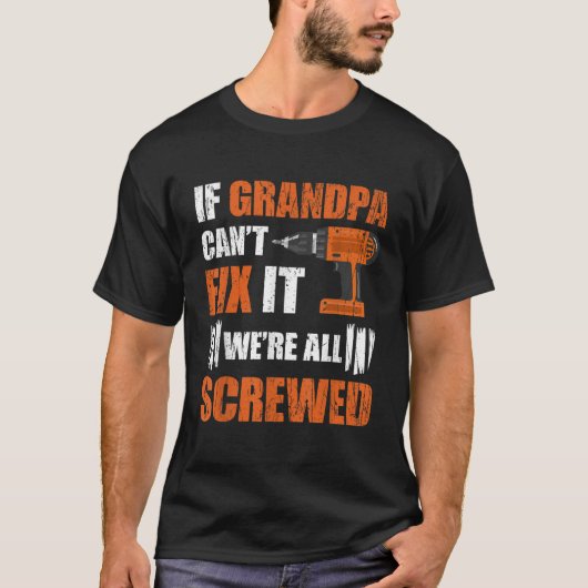 Als opa Cant Fix was het allemaal gescheurde vader T-shirt (Voorkant)