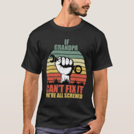 Als opa het niet kan repareren zitten we allemaal  t-shirt