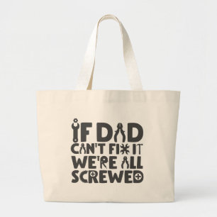 Als pap het niet kan oplossen, zijn we allemaal ve grote tote bag