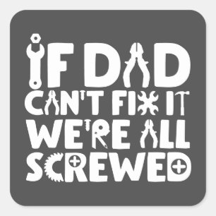 Als pap het niet kan oplossen, zijn we allemaal ve vierkante sticker