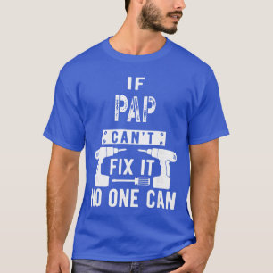 Als Pap het niet kan repareren, kan niemand het op T-shirt