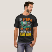 Als Papa Cant Fix was het allemaal geschrokken shi T-shirt (Voorkant volledig)