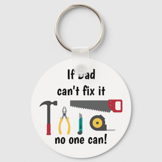 Als papa het niet kan oplossen, kan niemand Carpen Sleutelhanger (Voorkant)