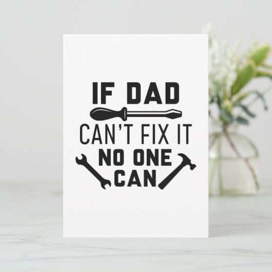 Als papa het niet kan oplossen, kan niemand het bedankkaart (Staand voorkant)