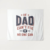 Als papa het niet kan oplossen kan niemand het. |  wandkleed (Voorkant (horizontaal))